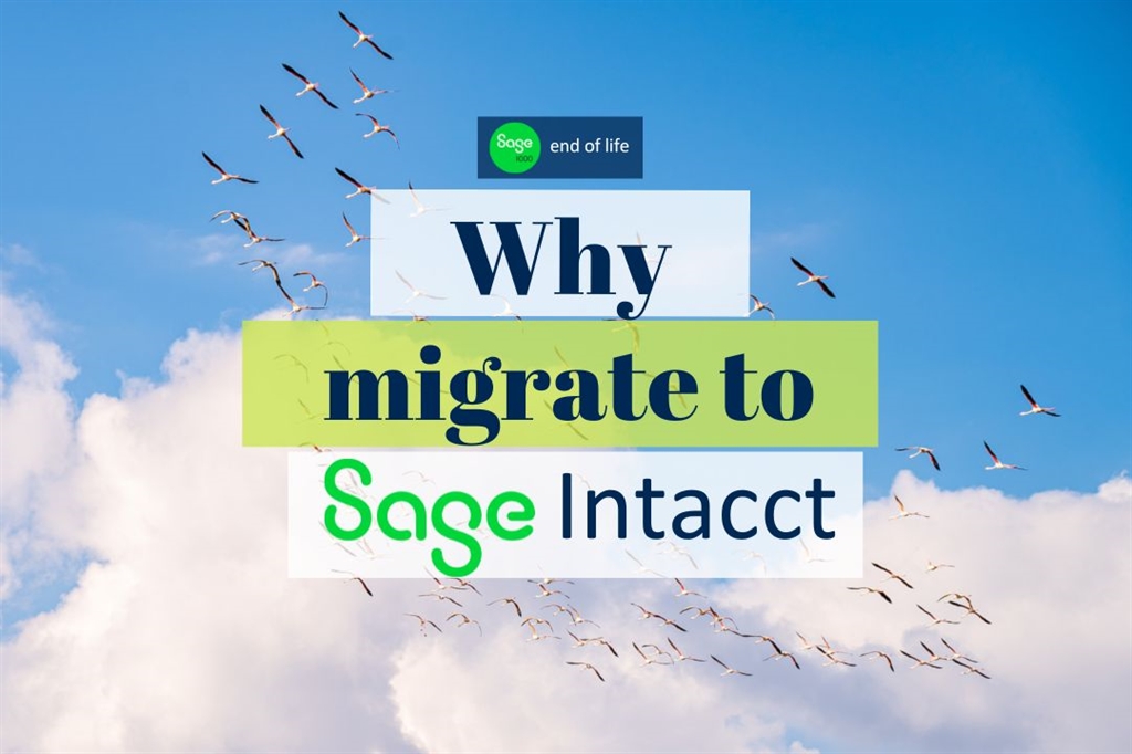 Why Sage Intacct is Your Ideal Upgrade from Sage 1000