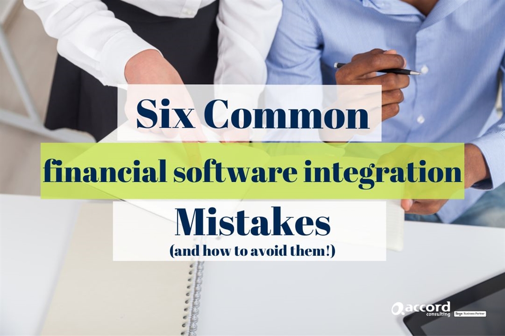 Avoid These Six Common Pitfalls When Integrating New Financial Software