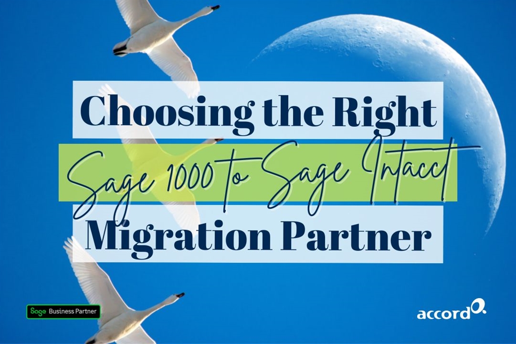 How to Choose the Right Sage Intacct Implementation Partner for Your Migration from Sage 1000