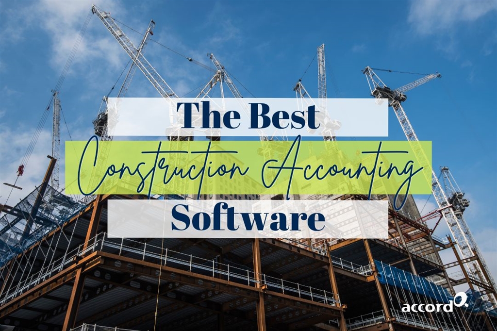 The Best Construction Accounting Software for Your Business